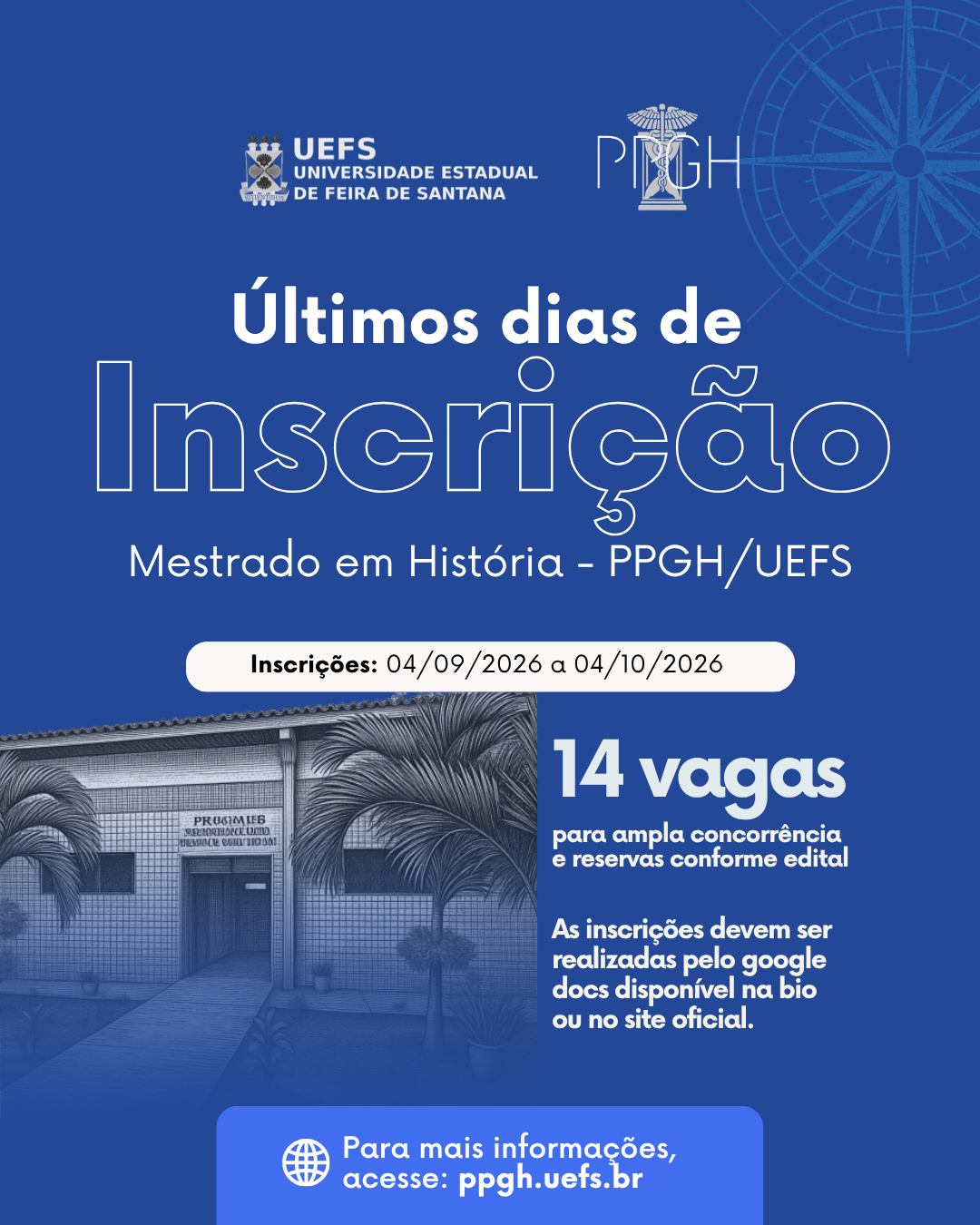 ÚLTIMOS DIAS DE INSCRIÇÃO PARA O MESTRADO EM HISTÓRIA – PPGH/UEFS