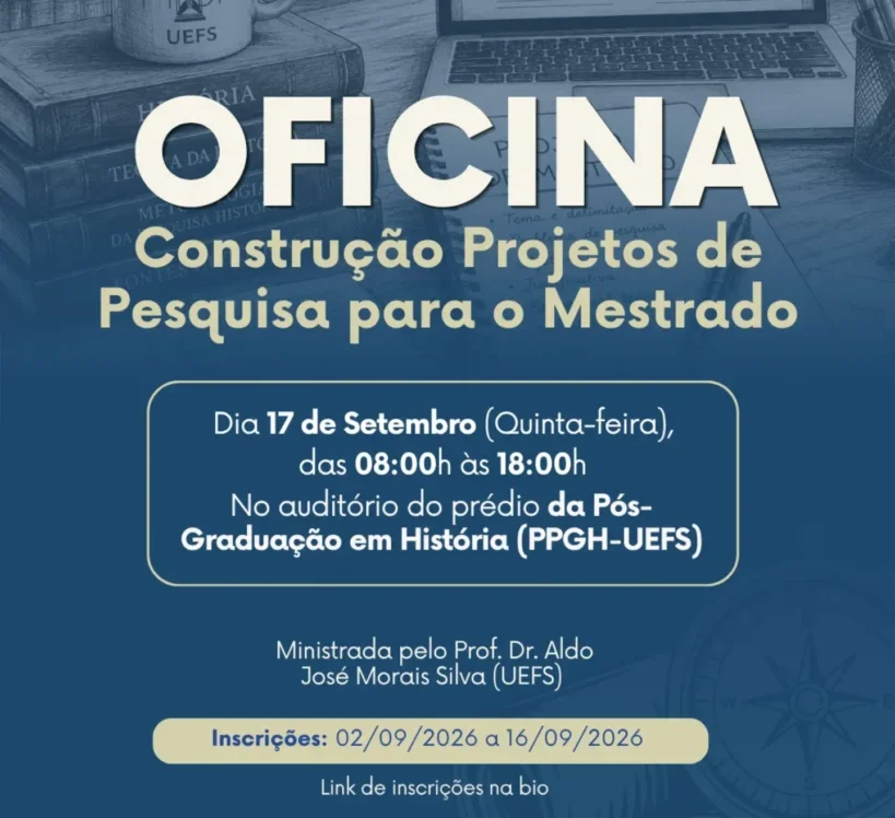 Oficina | Construção de Projetos de Pesquisa para o Mestrado